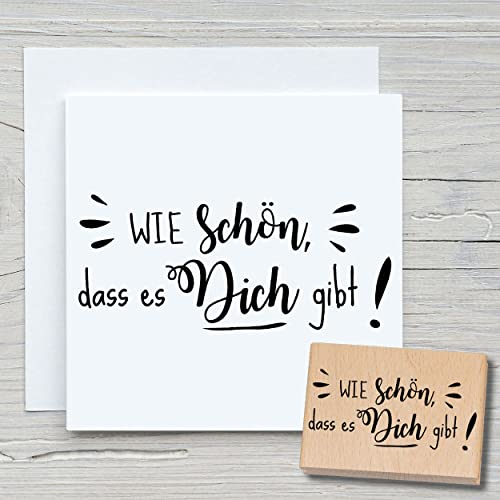 NEWSTAMPS Stempel Wie schön dass es Dich gibt Motivstempel aus Holz & Gummi zum Karten basteln, Holzstempel, Sprüche, Spruchstempel, Textstempel, Schrift, Scrapbook, Textilstempel, Deko