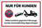 3mm Alu Schild Nur für Kunden 45x30cm Abschleppen Privatparkplatz (mit Bohrung)