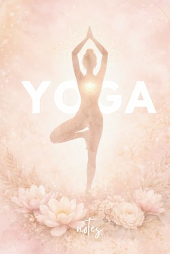 Yoga Notes: Journal Planner Lesson Sequence Notebook, Yoga Teacher, Hardcover Notebook, Meditation, sketch yoga postures & sequences, dotted pages, yoga planner, yin yoga panner