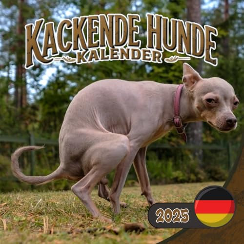 Kackende Hunde Kalender 2025: Lustiges Geschenk für Hundeliebhaber, ein tolles Geschenk für 2025 zu Weihnachten und Geburtstagen und mehr mit witzigen Sprüchen.