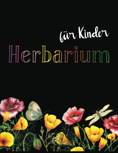 Herbarium für Kinder: Viel Platz für getrocknete Blätter & Blüten - Waldbuch für Kinder ab 5