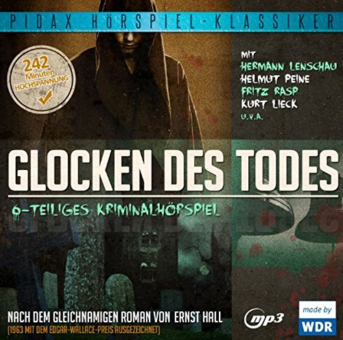 Glocken des Todes - Das komplette preisgekrönte 6-teilige Kriminalhörspiel (Pidax Hörspiel-Klassiker)
