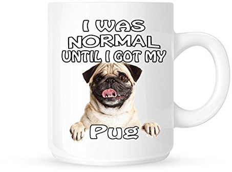 Ich war Normal, bis I Got My Pug – Tee/Kaffee Tasse/Cup – tolle Geschenkidee
