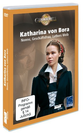 Katharina von Bora - Nonne, Geschäftsfrau, Luthers Weib