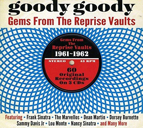 Goody Goody - Gems from the Reprise Vaults 1961-19