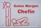 Guten morgen Chefin Blechschild Gewölbt Neu 20x30cm VS1971