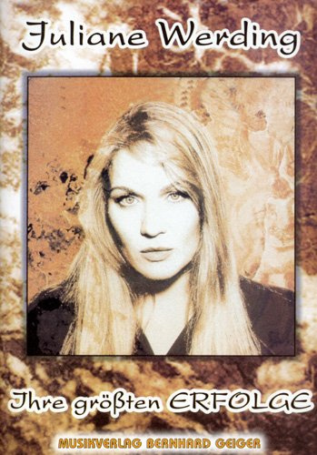 Juliane Werding - Ihre größten Erfolge (Songbuch, Songbook, Notenbuch) für Gesang, Klavier, Gitarre usw.