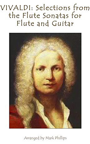 VIVALDI: Selections from the Flute Sonatas for Flute and Guitar (English Edition)