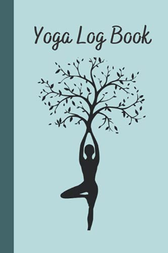Yoga Log Book: Yoga Journal with Motivational and Inspirational Quotes