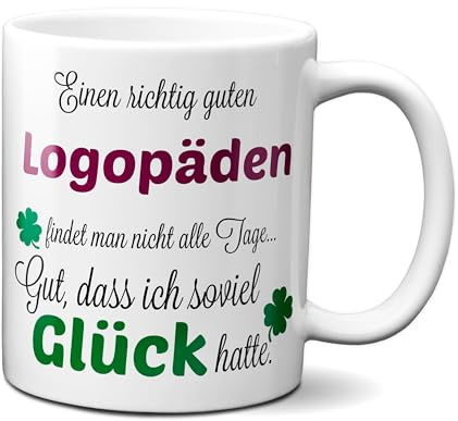 TassenKing Tasse Einen richtig guten Logopäden - Danke sagen auf eine besondere Art. Tasse mit Spruch Kaffee Becher Geschenk Firma Job Arbeit Beste