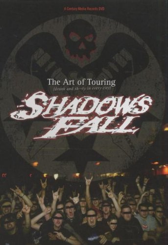 Shadows Fall - The Art Of Touring