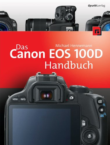 Das Canon EOS 100D Handbuch