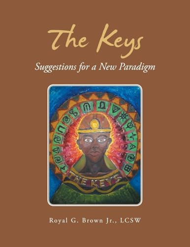 The Keys: Suggestions for a New Paradigm