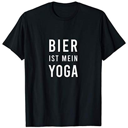 Bier ist mein Yoga - Bier Fun Bieryoga Yoga Statement T-Shirt