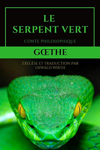 Le Serpent Vert: Conte Philosophique