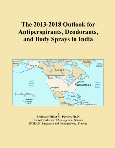 The 2013-2018 Outlook for Antiperspirants, Deodorants, and Body Sprays in India