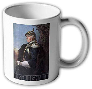 Unser Bismarck Otto von Preußen Ministerpräsident Kanzler Gemälde Tasse #32601