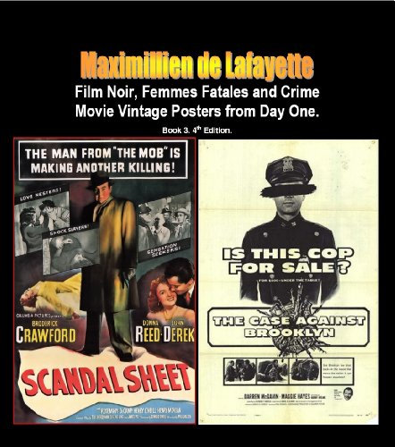Film Noir, Femmes Fatales and Crime Movie Vintage Posters from Day One. Book 3. 4th Edition. (Hollywood Black & White and Vintage Films Posters)