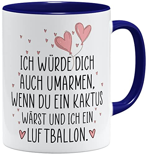 OM3® Ich würde Dich auch umarmen wenn du ein Kaktus wärst und ich ein Luftballon Tasse | Keramik Becher | 11oz 325ml | Beidseitig Bedruckt | Dunkelblau