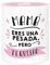 LA MENTE ES MARAVILLOSA - Taza de Cerámica con Frase en Español para la Mejor Mamá |Mamá, Eres una Pesada, pero Te Quiero| 330 ml Regalo Original con Amor del Día de la Madre, Taza de Café y Té