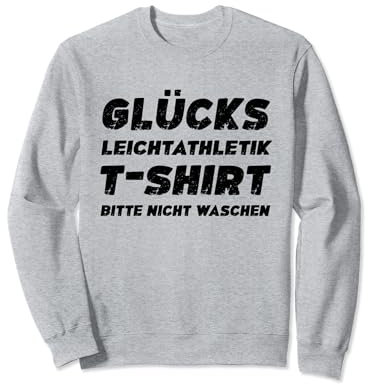 Bitte Nicht Waschen Lustiges Leichtathletik Sweatshirt