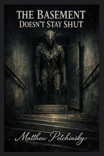 The Basement Doesn't Stay Shut