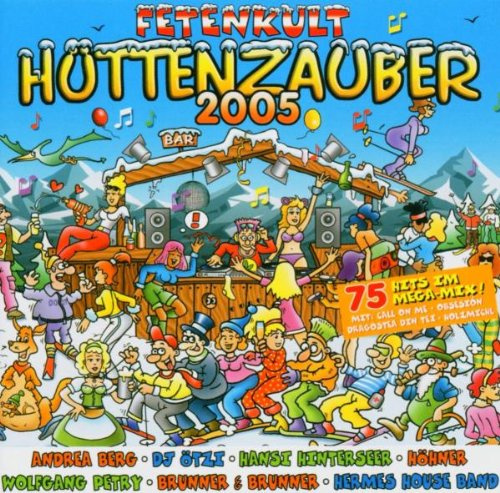 Fetenkult: Hüttenzauber 2005