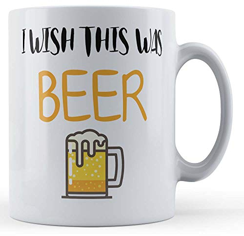 Funny Mug I Wish This was Beer - Funny Father's Dad Gift Mug, Ceramic, 11fl.oz.
