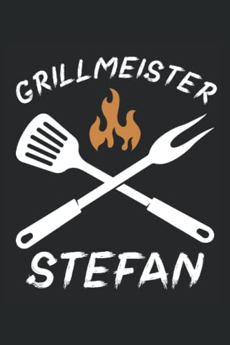 Grillmeister stefan: Grillen Notizbuch | DIN A5 | Liniert | 120 Seiten