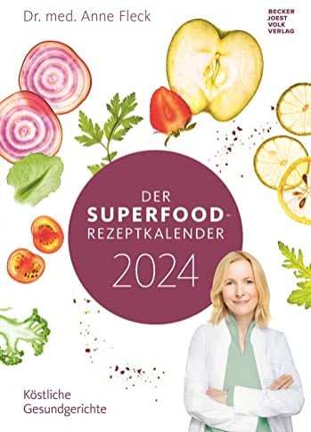 Der Superfood-Rezeptkalender 2024 23,7x34