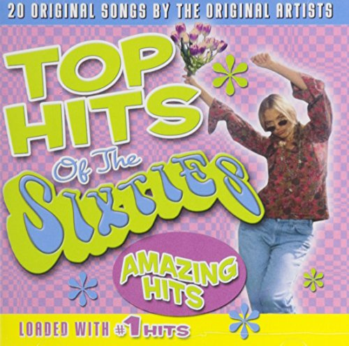 Top Hits of the Sixties: Amazing Hits