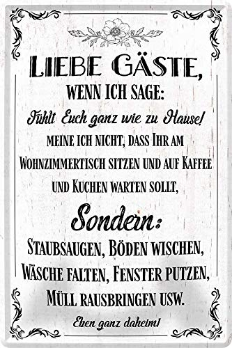 WOGEKA ART Retro Blechschild - Liebe Gäste! Fühlt Euch ganz wie zu Hause - witziger Spruch als Geschenk-Idee Geburtstag Weihnachten Dekoration 20x30 cm Vintage-Design Metall 466