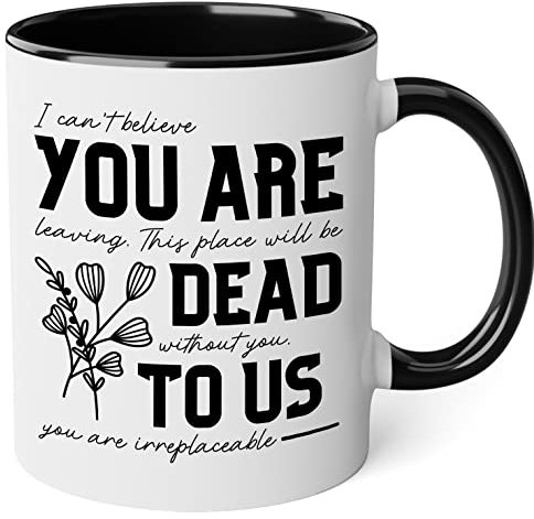 Taza con texto en inglés «You Are Dead To Us» para compañeros de trabajo, regalo de despedida para compañeros de trabajo, taza de café, regalos de despedida para empleados We Will Miss You, taza de
