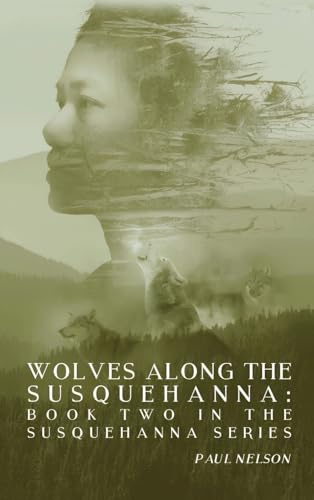 Wolves Along the Susquehanna