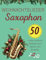 Weihnachtslieder Saxophon: 50 Lieder Festliche Melodien Zum Spielen Und Genießen