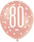 Stunning 80th Rose Gold Latex Balloons (30cm) - Perfect for Birthday, Annivesaries & Memorable Celebrations - 6ct
