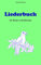 Liederbuch: mit Noten und Akkorden