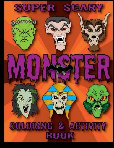Super Scary Monster Coloring & Activity Book by Thomas J Phelan (2013-03-04)
