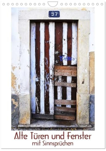 Alte Türen und Fenster mit Sinnsprüchen (Wandkalender 2026 DIN A4 hoch), CALVENDO Monatskalender: Momentaufnahmen eines Urlaubs in Portugal (CALVENDO Orte)