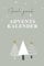 Feel good Adventskalender - Dein Adventskalender zum Wohlfühlen: Mit Selbstfürsorge, Achtsamkeit und Gelassenheit entspannt durch die Adventszeit. 24 ... Zitate, Affirmationen und Wohlfühl-Übungen.