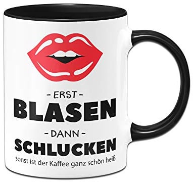 Tassenbrennerei Tasse mit Spruch Erst Blasen Dann Schlucken - versaute zweideutige Bürotasse, Tassen mit Sprüchen lustig (Schwarz)