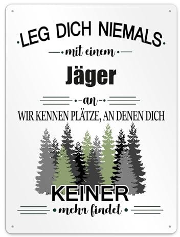 Berufe Blech-Schild - Leg dich niemals mit einem Jäger an - Lustiges Geschenk Büro, Job, Arbeit, Kollegen, Freunde, Metall-Poster - Querformat A3