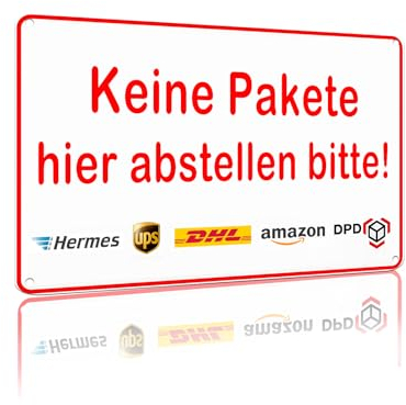 Keine Pakete hier abstellen bitte! Warnschilder zur Platzierung von Paketen Für Wanddekorationen in Foyers, Türöffnungen usw.20x30cm (2453)