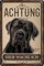 30 x 20 cm wetterfestes Blechschild, Warnhinweis, Torschild, Achtung, hier Wache ich! Warnung vor dem Hund (Cane Corso)