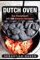 Dutch Oven: Das Rezeptbuch Mit 150 leckeren Rezepten