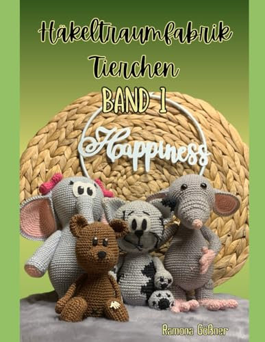 Häkeltraumfabrik-Tierchen Band 1