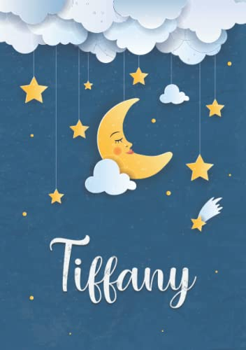 Tiffany: Notizbuch A5 | Personalisierter vorname Tiffany | Geburtstagsgeschenk für Frau, Mutter, Schwester, Tochter | Träum süß | 120 Seiten liniert, Kleinformat A5 (14,8 x 21 cm)