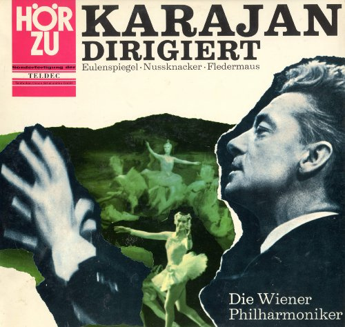 Karajan Dirigiert Die Wiener Philharmoniker ?– Eulenspiegel - Nussknacker - Fledermaus