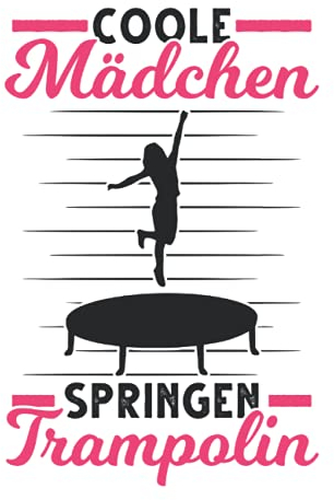 Trampolin Notizbuch: Coole Mädchen springen Trampolin Trampolinspringer / 6x9 Zoll / 120 gepunktete Seiten Seiten