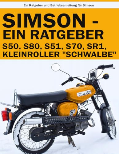 Simson Ratgeber S51, S50, S80, S70, SR1, Kleinroller Schwalbe